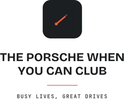 The Porsche When You Can Club